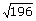  example of   Square Root